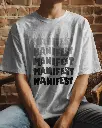 Manifest Over Sized T-Shirt