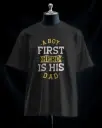Dad My First Hero T-Shirt 