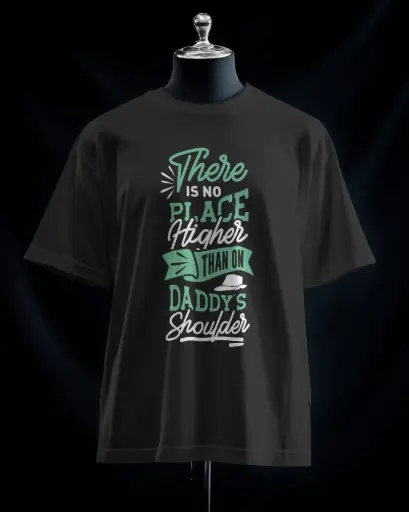 Dad’s Shoulder Quote T-Shirt 
